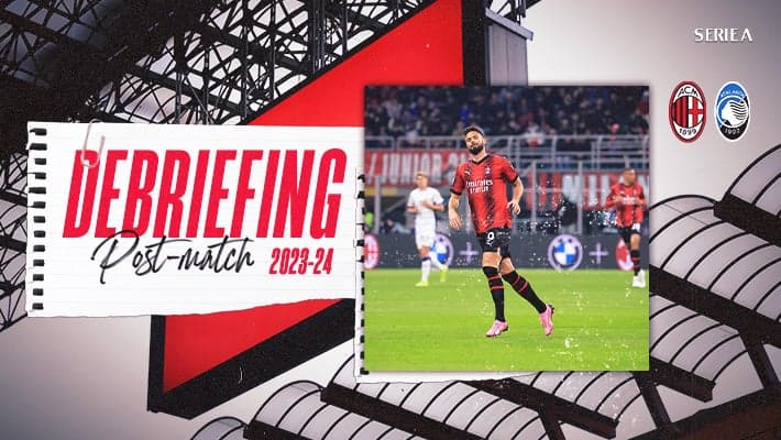 AC MILAN v ATALANTA: THE DEBRIEFING