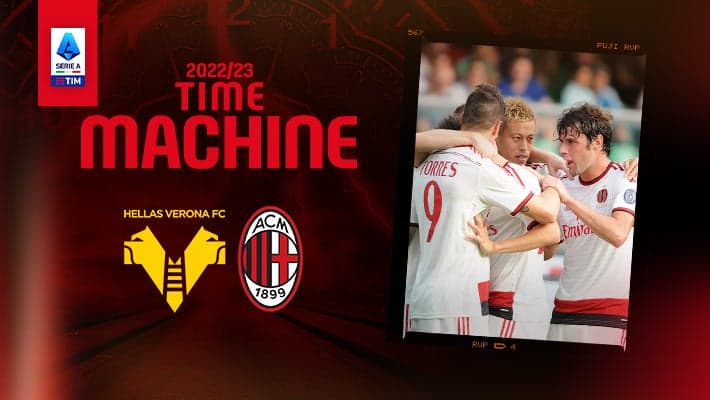 HELLAS VERONA v AC MILAN: TIME MACHINE