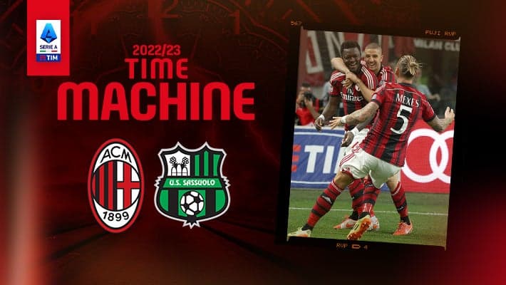 MILAN-SASSUOLO: TIME MACHINE