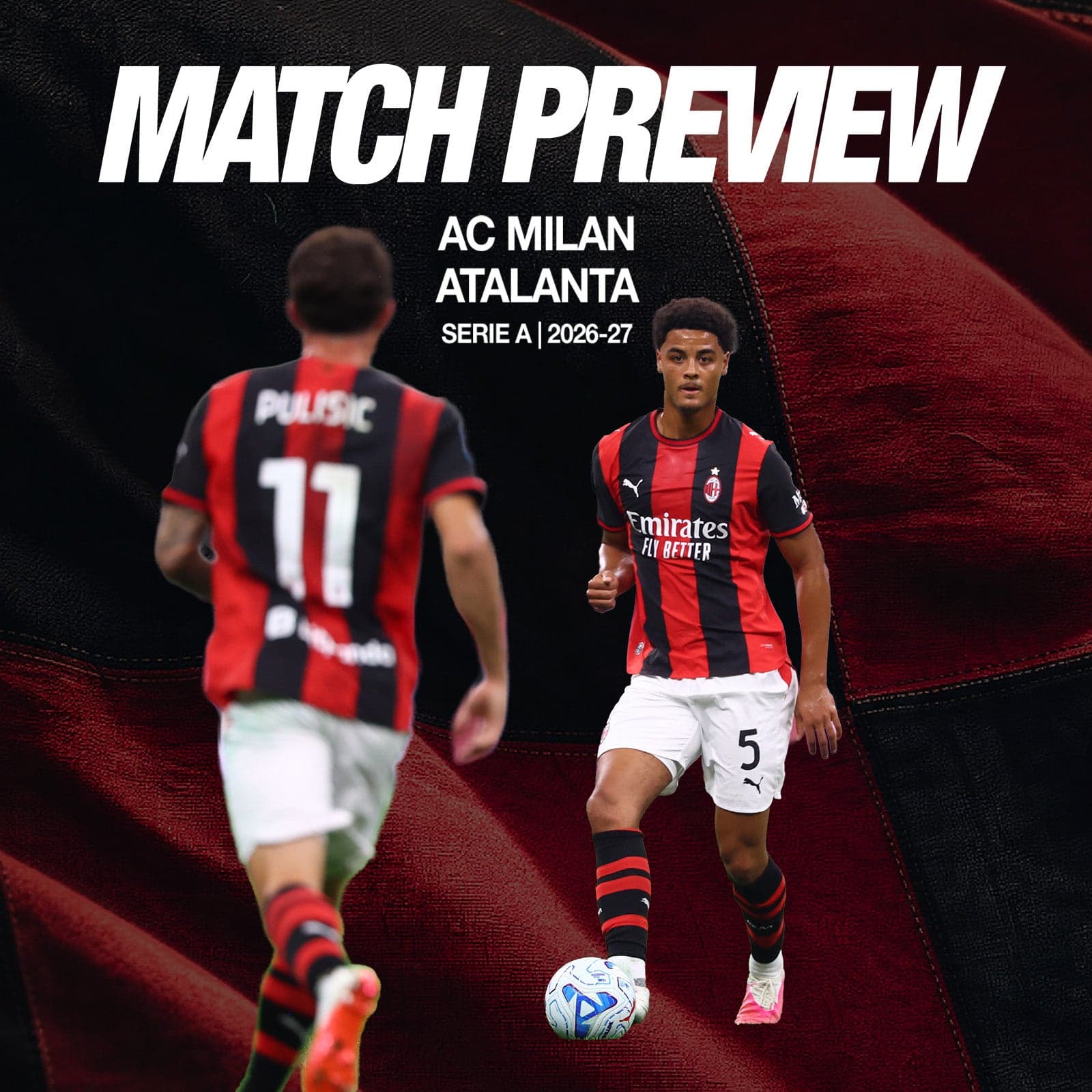 AC MILAN vs. ATALANTA: MATCH PREVIEW