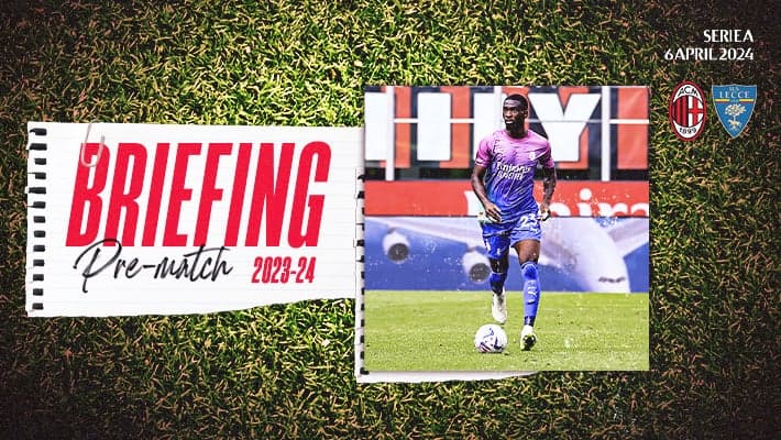 AC MILAN v LECCE: THE BRIEFING