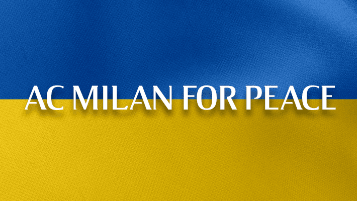 L'INTERA FAMIGLIA ROSSONERA A SUPPORTO DELLA POPOLAZIONE UCRAINA