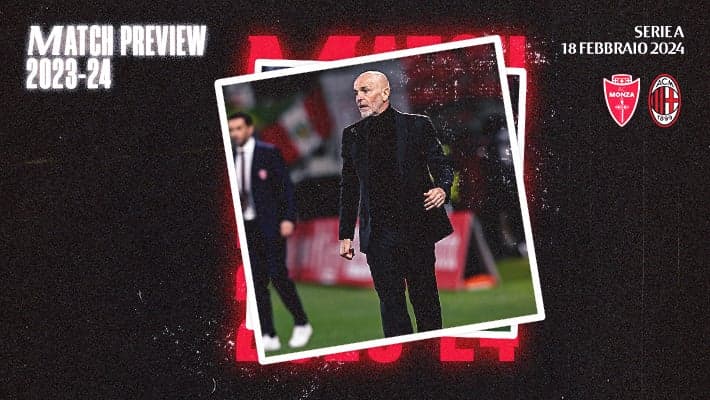 MONZA v AC MILAN: MATCH PREVIEW