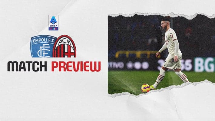 EMPOLI-MILAN: MATCH PREVIEW