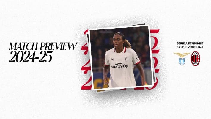 FEMMINILE, LA PREVIEW DI LAZIO-MILAN