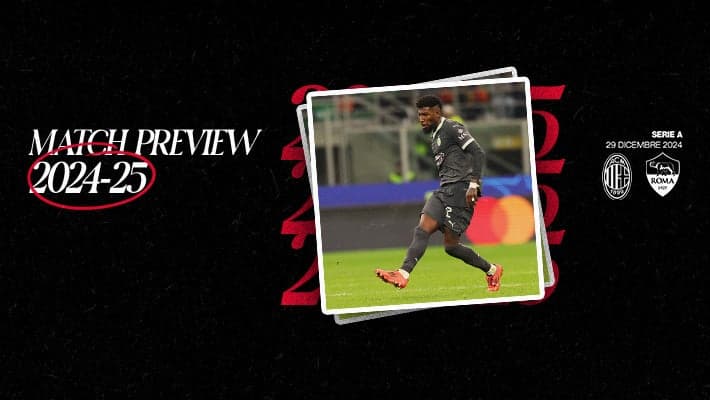 MILAN-ROMA: MATCH PREVIEW