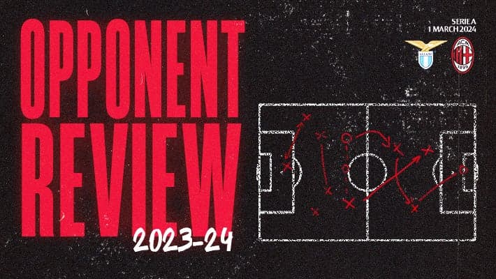 LAZIO v AC MILAN: OPPONENT REVIEW