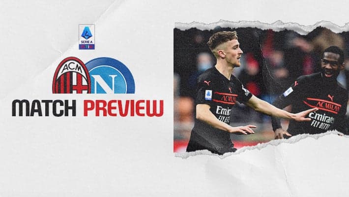 AC MILAN v NAPOLI: MATCH PREVIEW