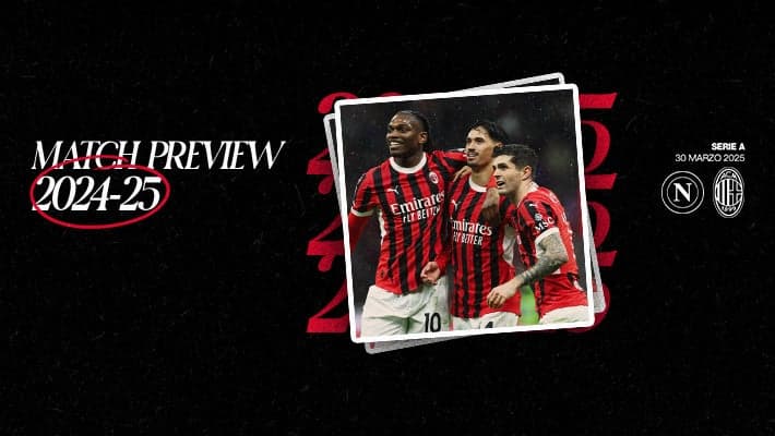 NAPOLI-MILAN: MATCH PREVIEW