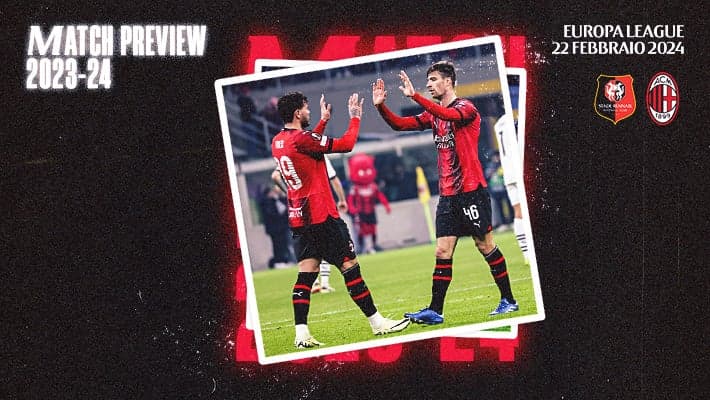 RENNES-MILAN: MATCH PREVIEW