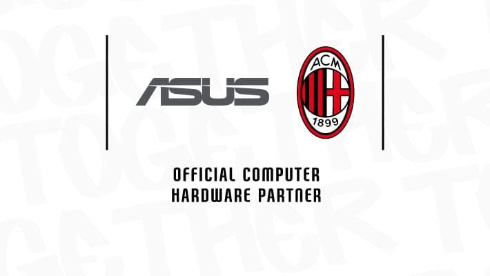 AC MILAN ANNUNCIA ASUS COME NUOVO PARTNER