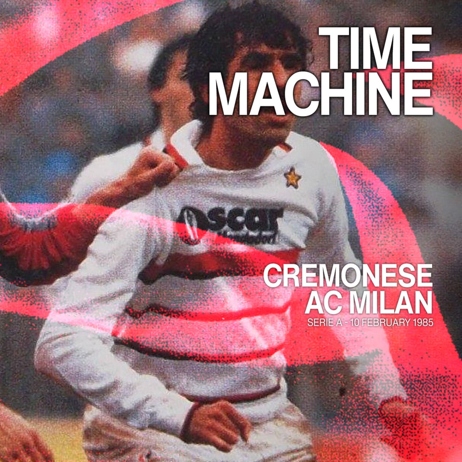 TIME MACHINE: CREMONESE v AC MILAN