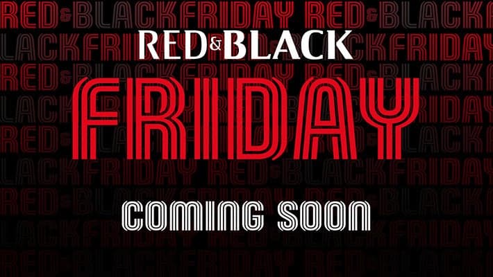 TORNA IL RED&BLACK FRIDAY