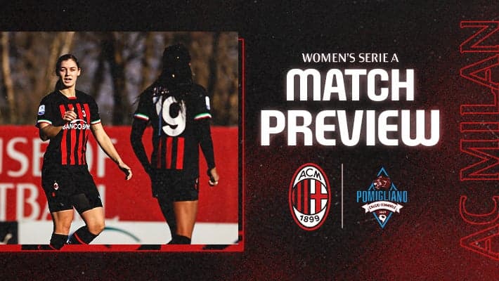 WOMEN, AC MILAN v POMIGLIANO: MATCH PREVIEW