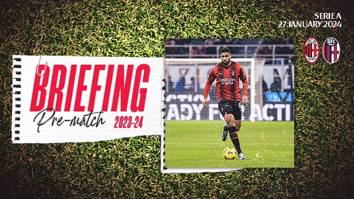 AC MILAN v BOLOGNA: THE BRIEFING