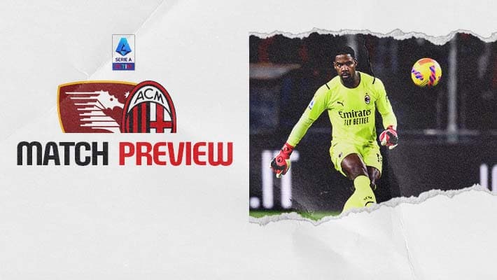 SALERNITANA-MILAN: MATCH PREVIEW