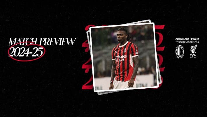 AC MILAN v LIVERPOOL: MATCH PREVIEW