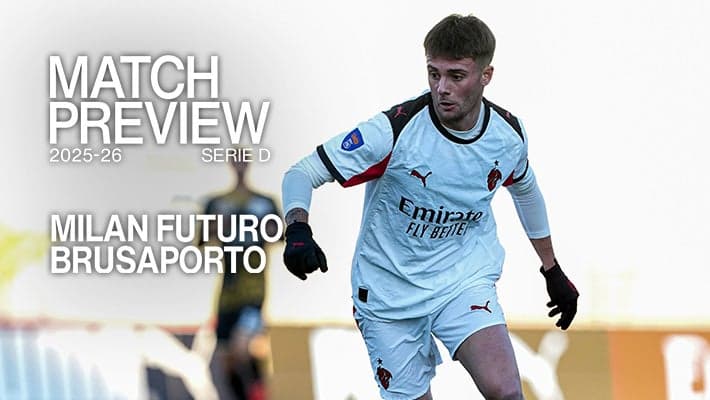 MILAN FUTURO v BRUSAPORTO: MATCH PREVIEW