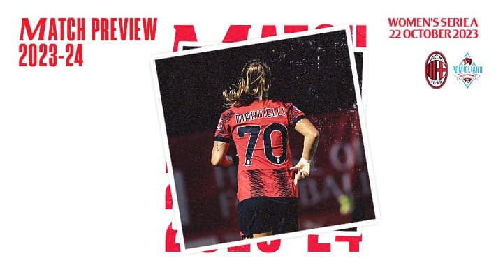 WOMEN, AC MILAN v POMIGLIANO: MATCH PREVIEW