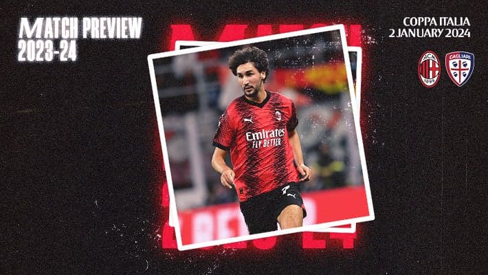 AC MILAN v CAGLIARI: MATCH PREVIEW