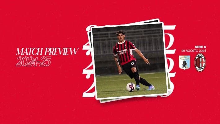 VIRTUS ENTELLA-MILAN FUTURO: MATCH PREVIEW