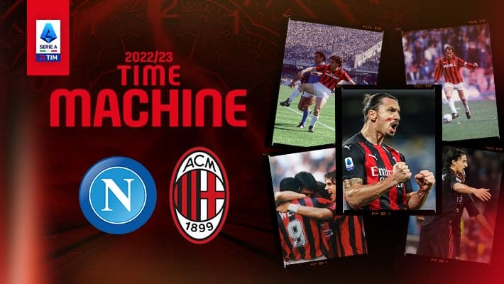 NAPOLI v AC MILAN: TIME MACHINE