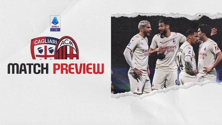CAGLIARI-MILAN: MATCH PREVIEW