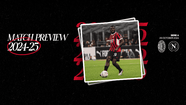 AC MILAN v NAPOLI: MATCH PREVIEW