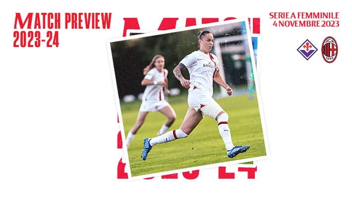 FEMMINILE, LA PREVIEW DI FIORENTINA-MILAN