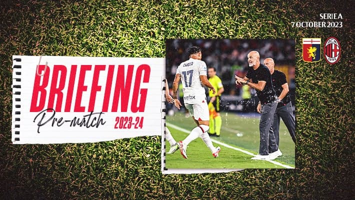 GENOA v AC MILAN: THE BRIEFING