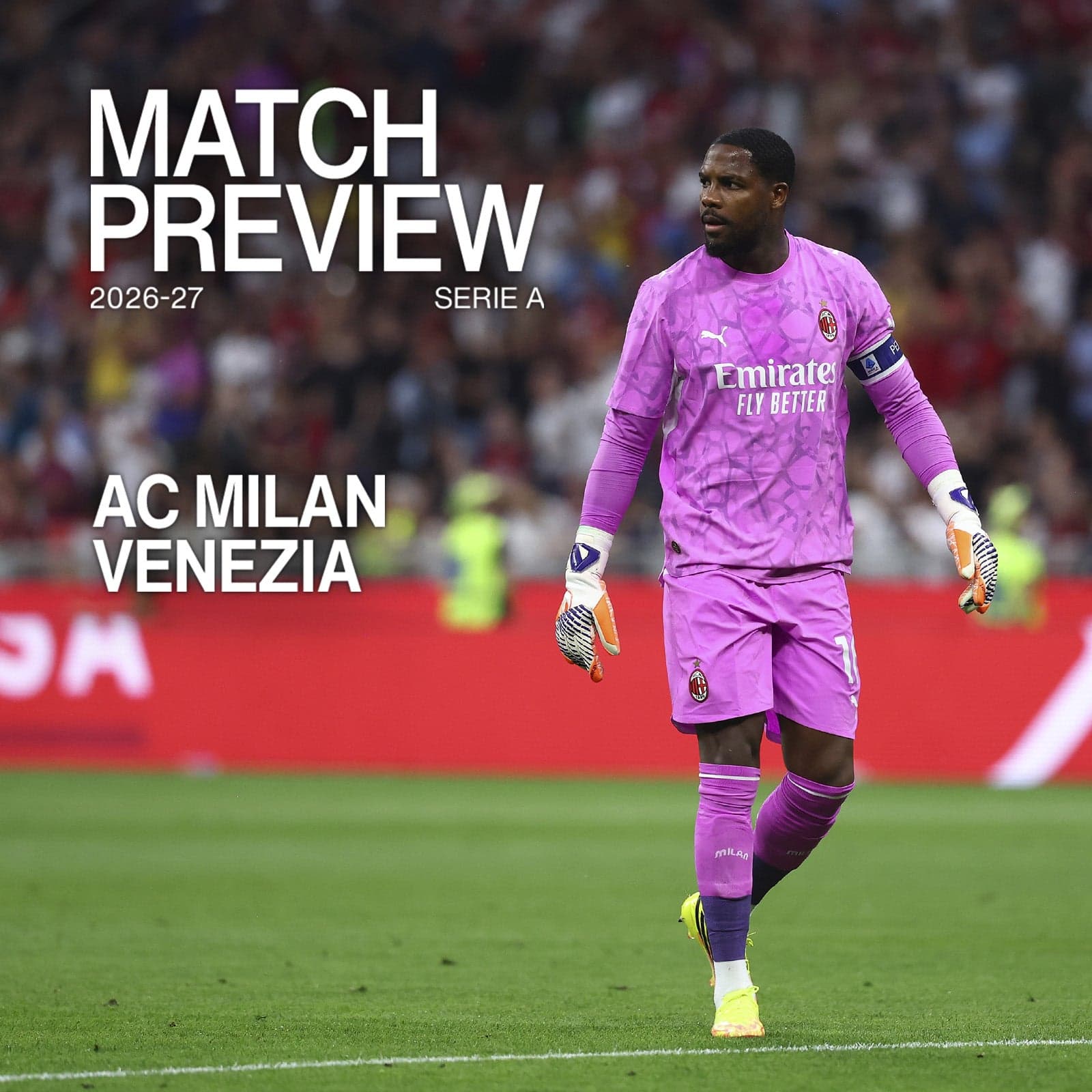 AC MILAN v VENEZIA: MATCH PREVIEW