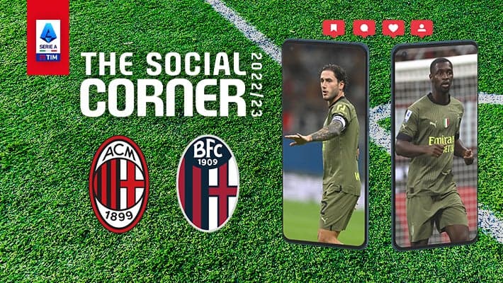 AC MILAN v BOLOGNA: THE SOCIAL CORNER