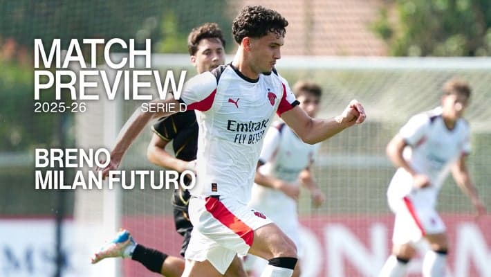 BRENO v MILAN FUTURO: MATCH PREVIEW