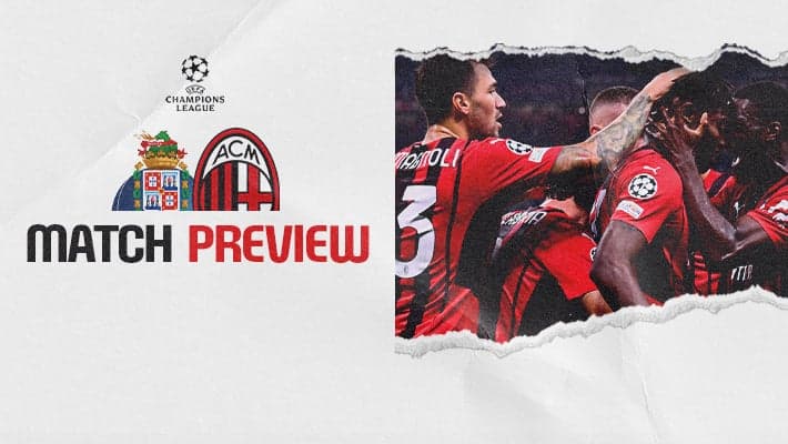 PORTO v AC MILAN: MATCH PREVIEW