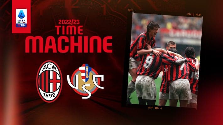 MILAN-CREMONESE: TIME MACHINE