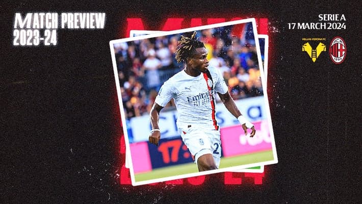HELLAS VERONA v AC MILAN: MATCH PREVIEW