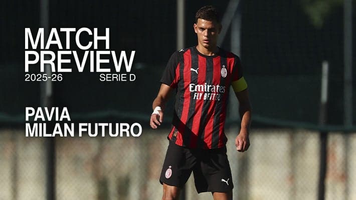 PAVIA-MILAN FUTURO: MATCH PREVIEW