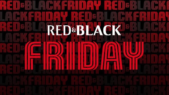 ARRIVA IL RED&BLACK FRIDAY