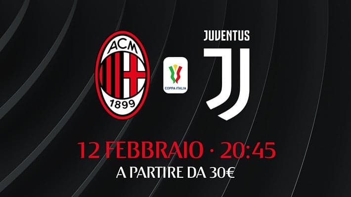 MILAN-JUVE: UNA SEMIFINALE DA VIVERE A SAN SIRO