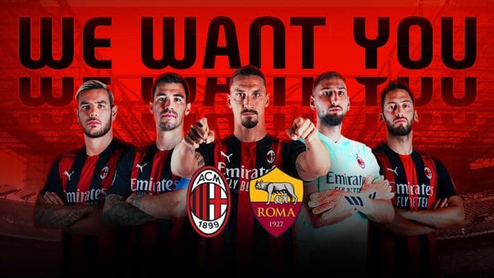 MILAN-ROMA: WE WANT YOU!