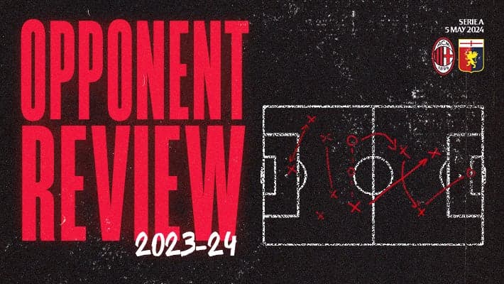 AC MILAN v GENOA: OPPONENT REVIEW
