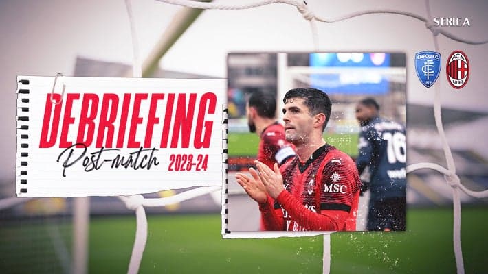 EMPOLI v AC MILAN: THE DEBRIEFING