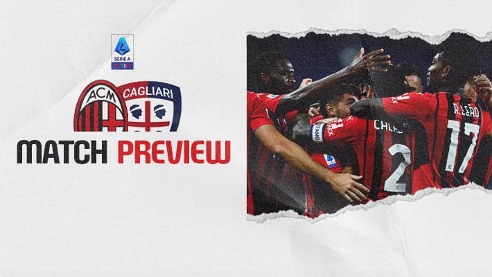 AC MILAN V CAGLIARI: MATCH PREVIEW