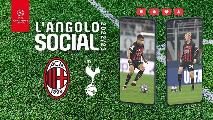 MILAN-TOTTENHAM: L'ANGOLO SOCIAL