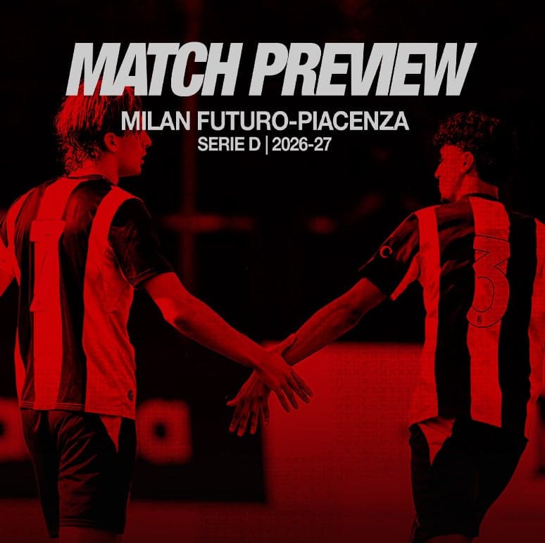 MILAN FUTURO-PIACENZA: MATCH PREVIEW