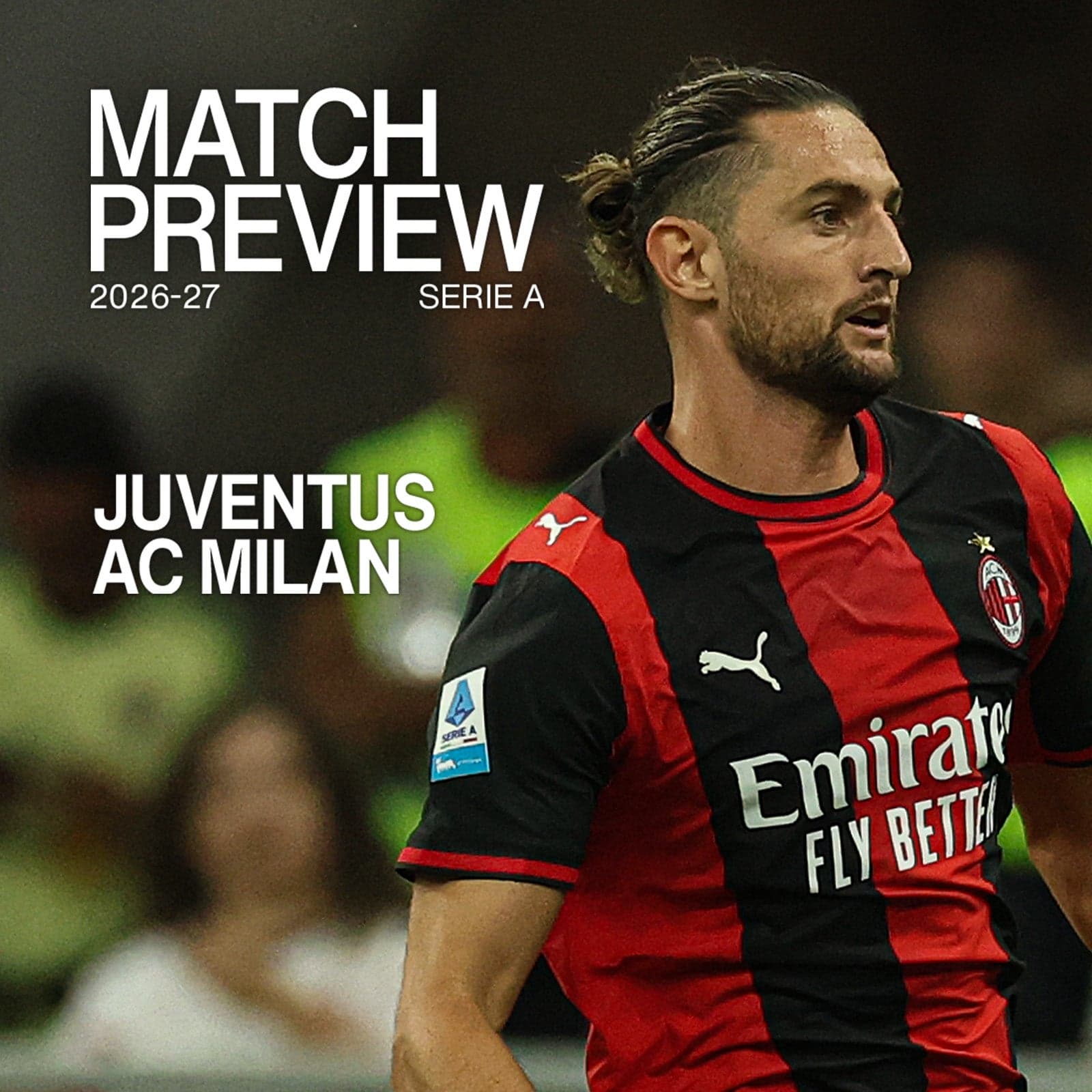 JUVENTUS-MILAN: MATCH PREVIEW