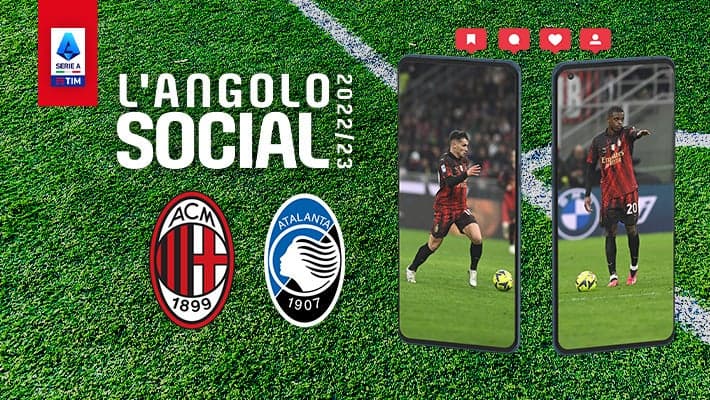 AC MILAN v ATALANTA: THE SOCIAL CORNER