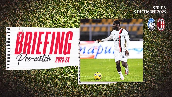ATALANTA v AC MILAN: THE BRIEFING