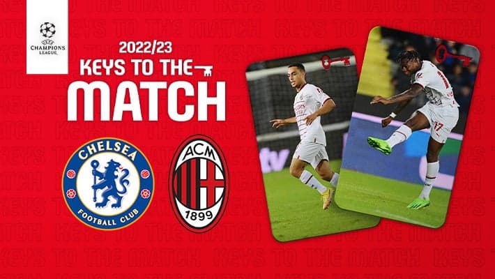 CHELSEA v AC MILAN: KEYS TO THE MATCH