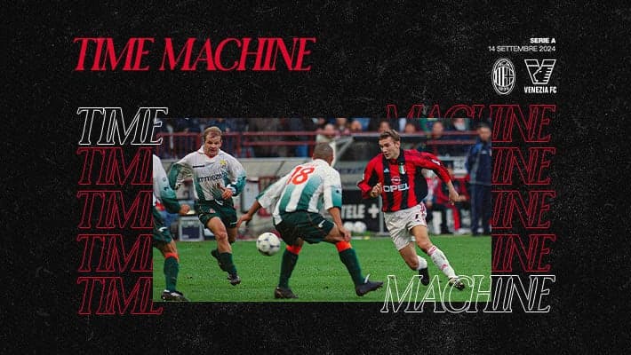 TIME MACHINE: AC MILAN v VENEZIA